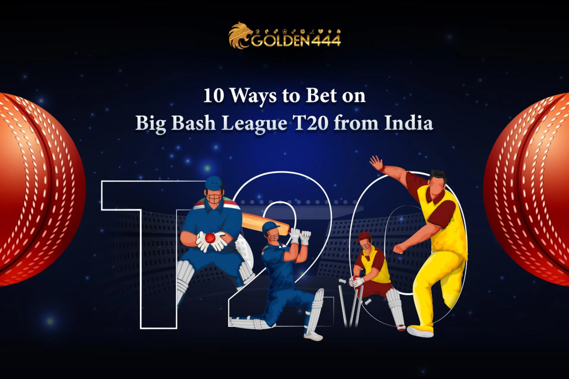 10 Ways to bet on Big Bash League T20