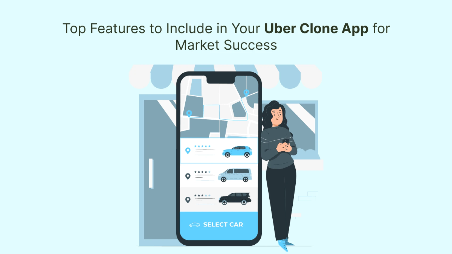 Top Features to Include in Your Uber Clone App for Market Success