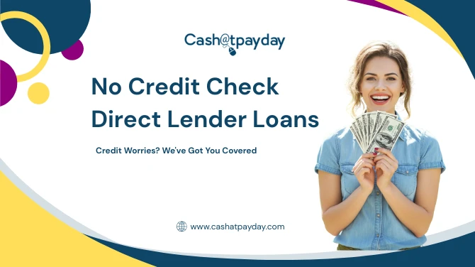 No Credit Check Loans with Guaranteed Approval from Direct Lender