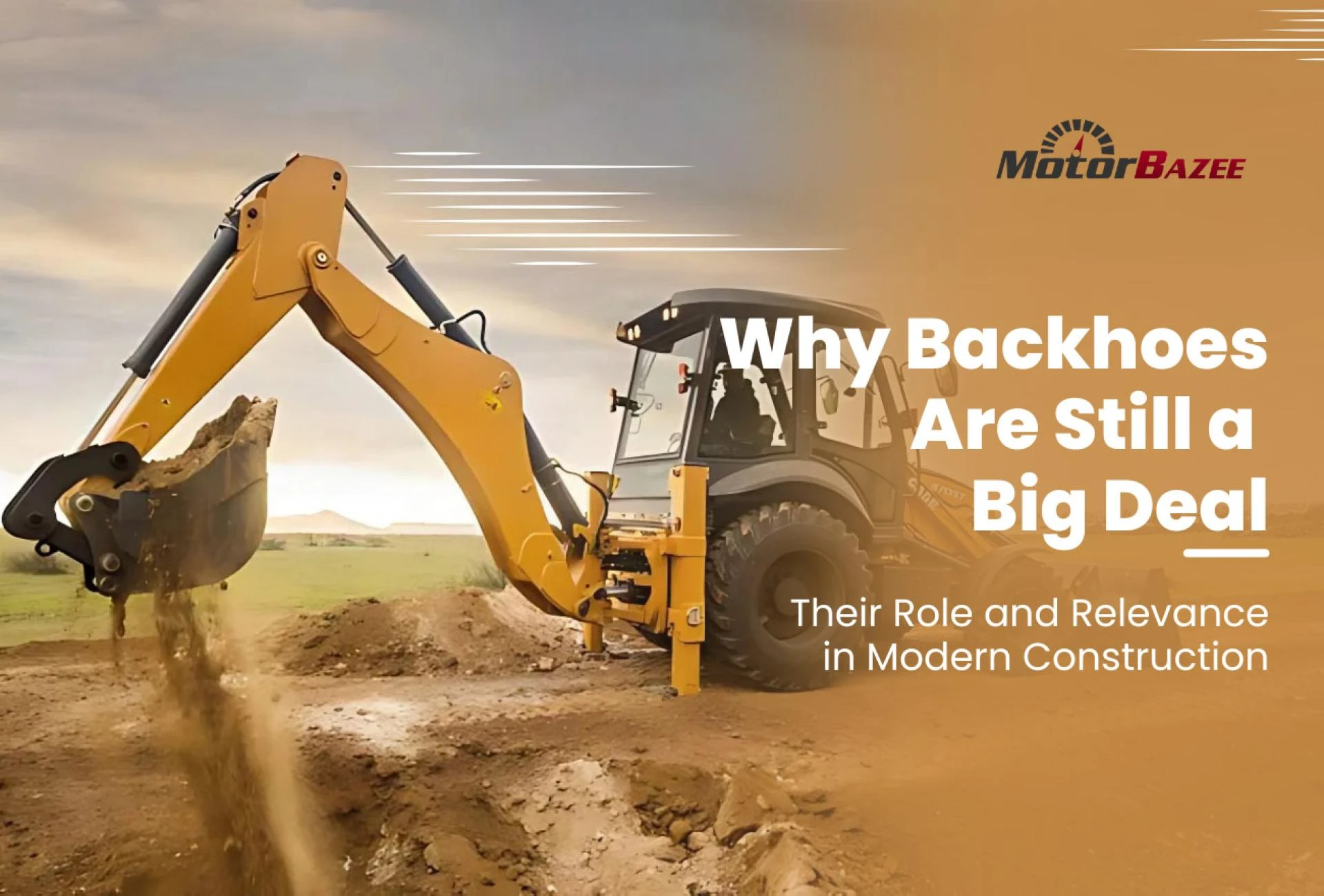 Why Backhoes Are Still a Big Deal in Modern Construction
