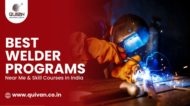 Best Welder Programs Near Me & Skill Courses in India