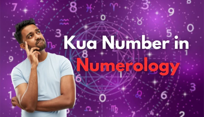 How Kua Number in Numerology Affects Your Luck and Life Path