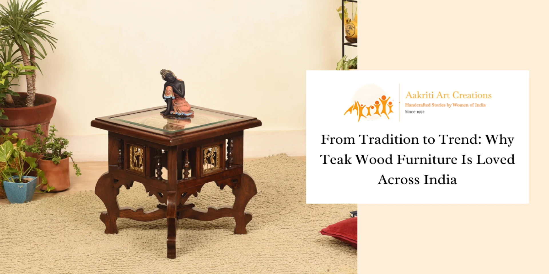 From Tradition to Trend: Why Teak Wood Furniture Is Loved Across India