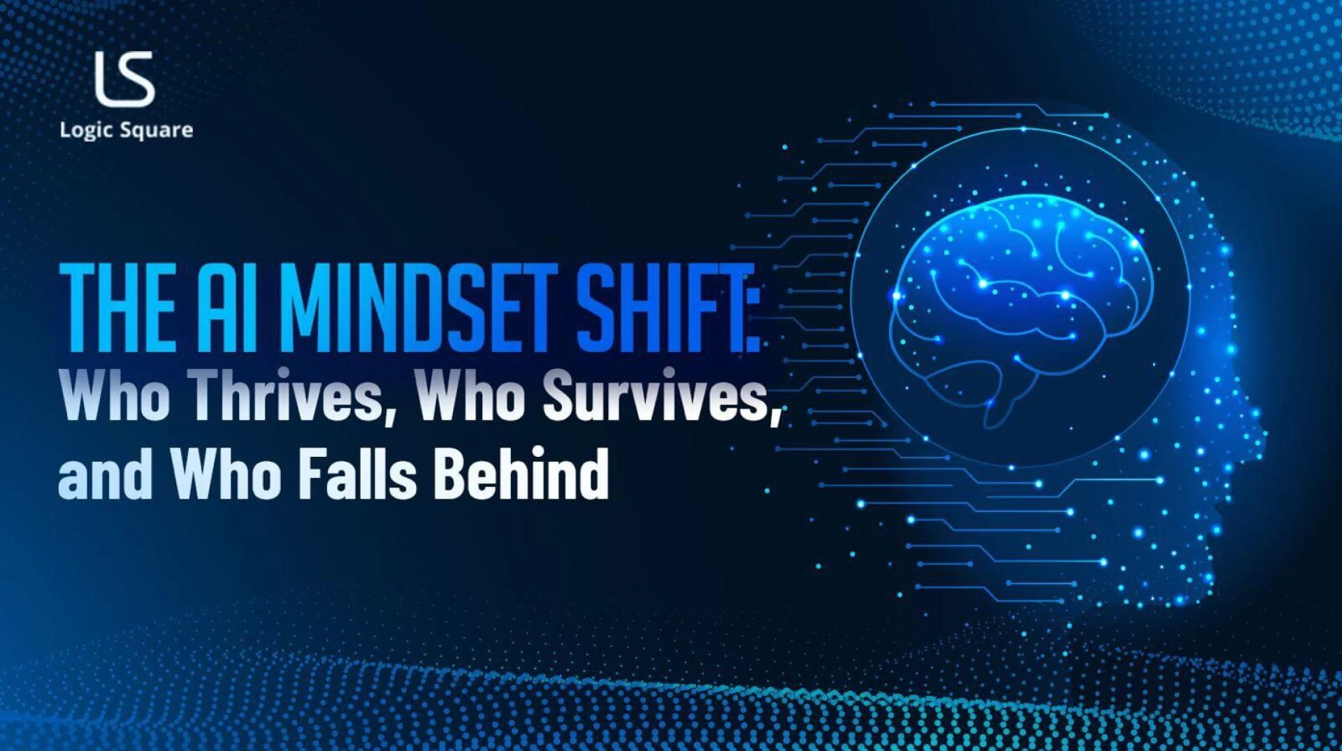 Adapt or Fall Behind: The AI Mindset Shift for Future Leaders