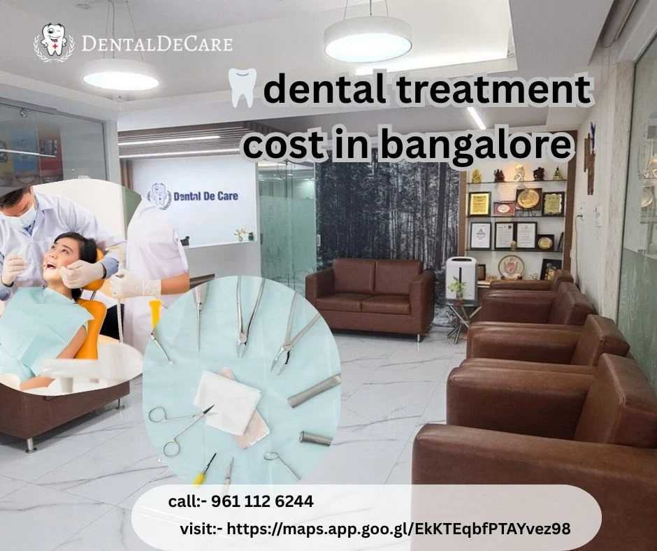 🦷 Dental Treatment Cost in Bangalore: What You Need to Know