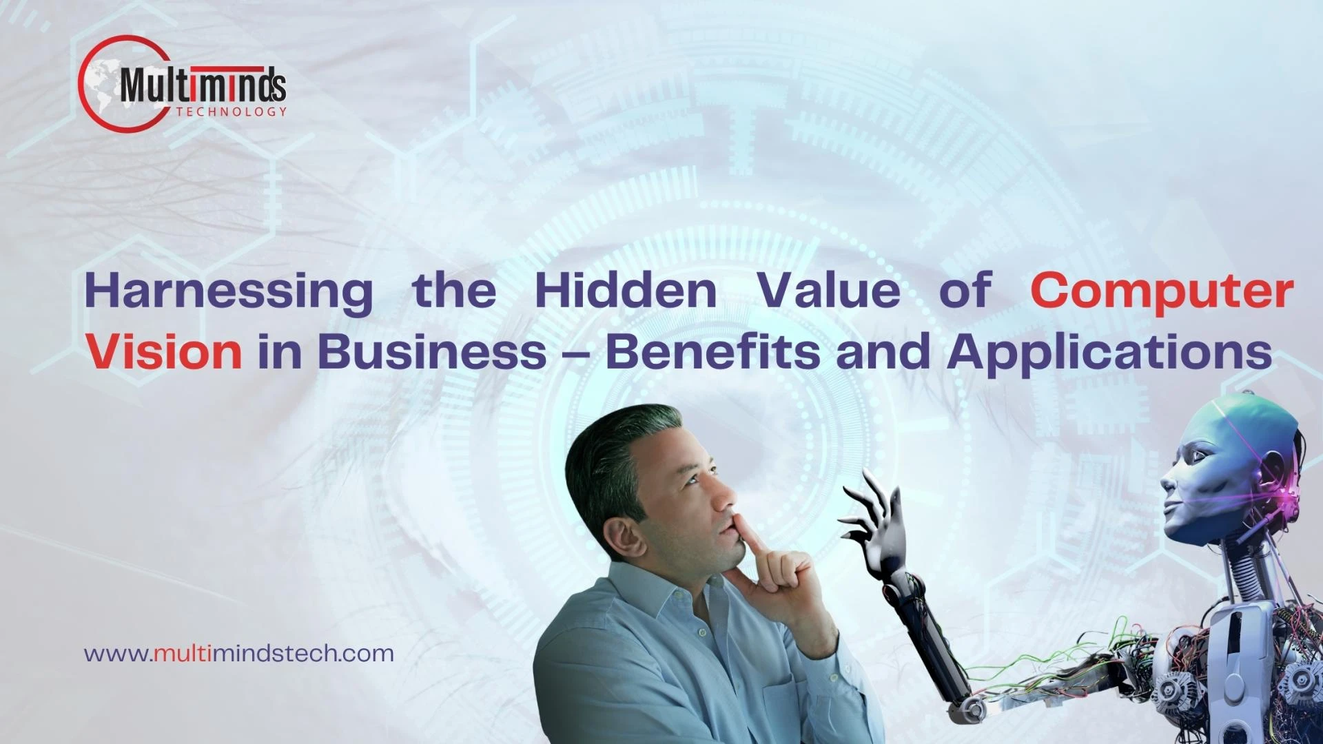 Harnessing the Hidden Value of Computer Vision in Business – Benefits and Applications