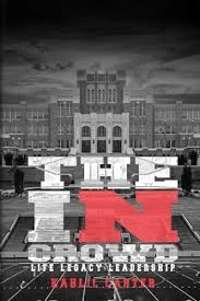 Captivating Review of The iN Crowd: Life, Legacy, Leadership – A Journey of Grit and Glory