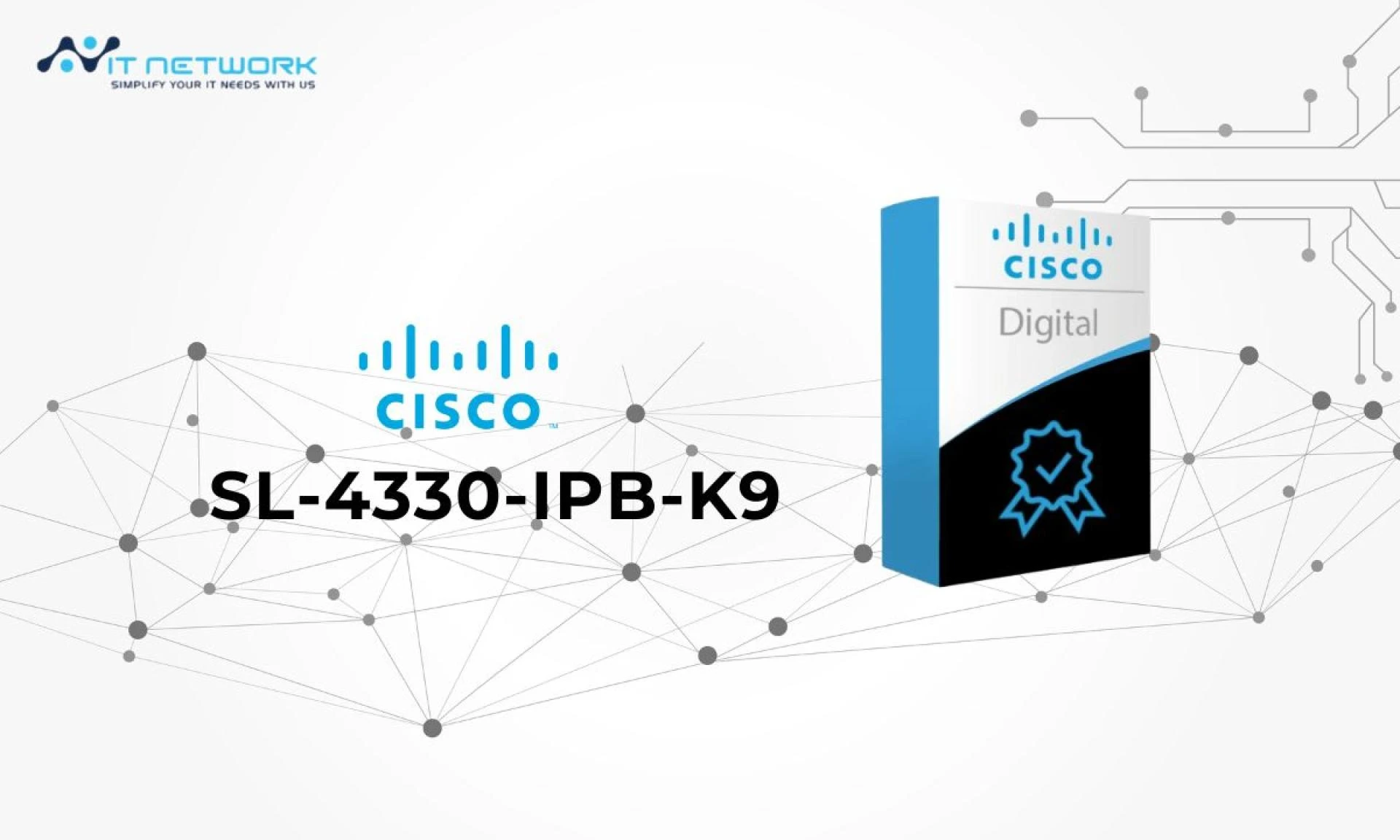 Introduction to Cisco SL‑4330‑IPB‑K9