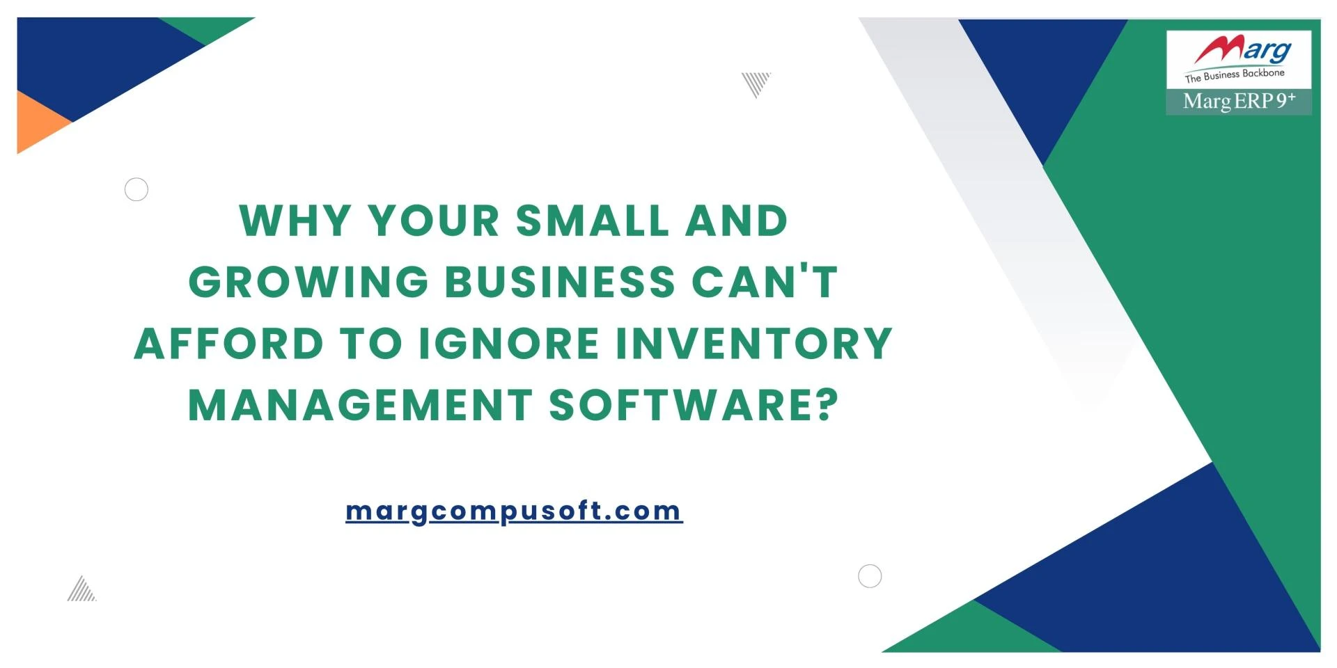 Why Your Small and Growing Business Can't Afford to Ignore Inventory Management Software?   