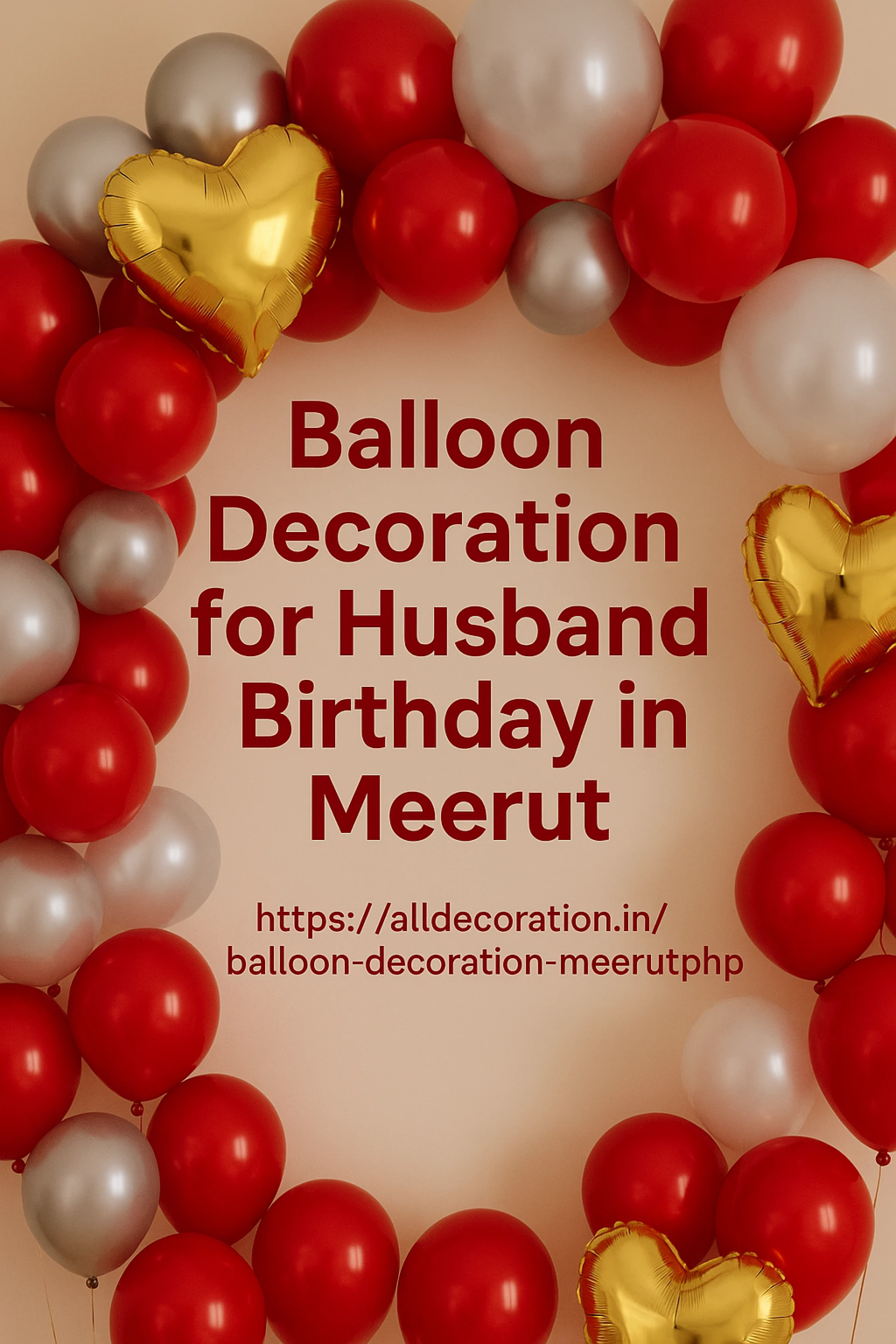 Romantic Balloon Decoration for Husband's Birthday in Meerut at Home