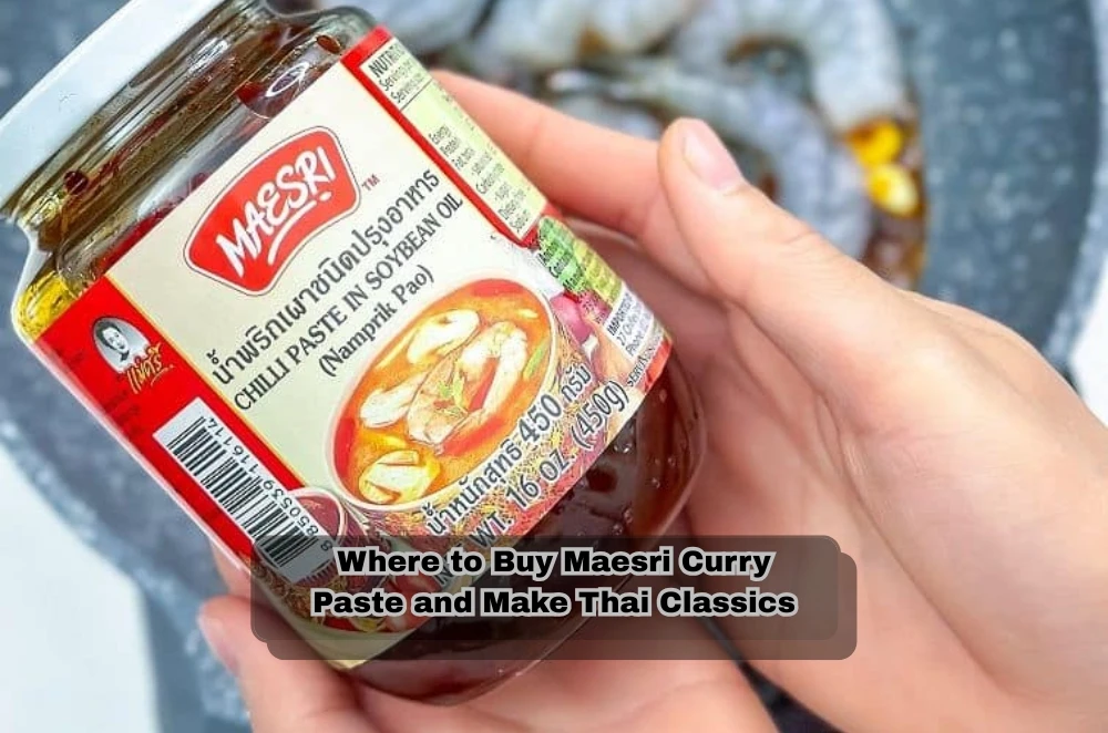 Where to Buy Maesri Curry Paste and Make Thai Classics
