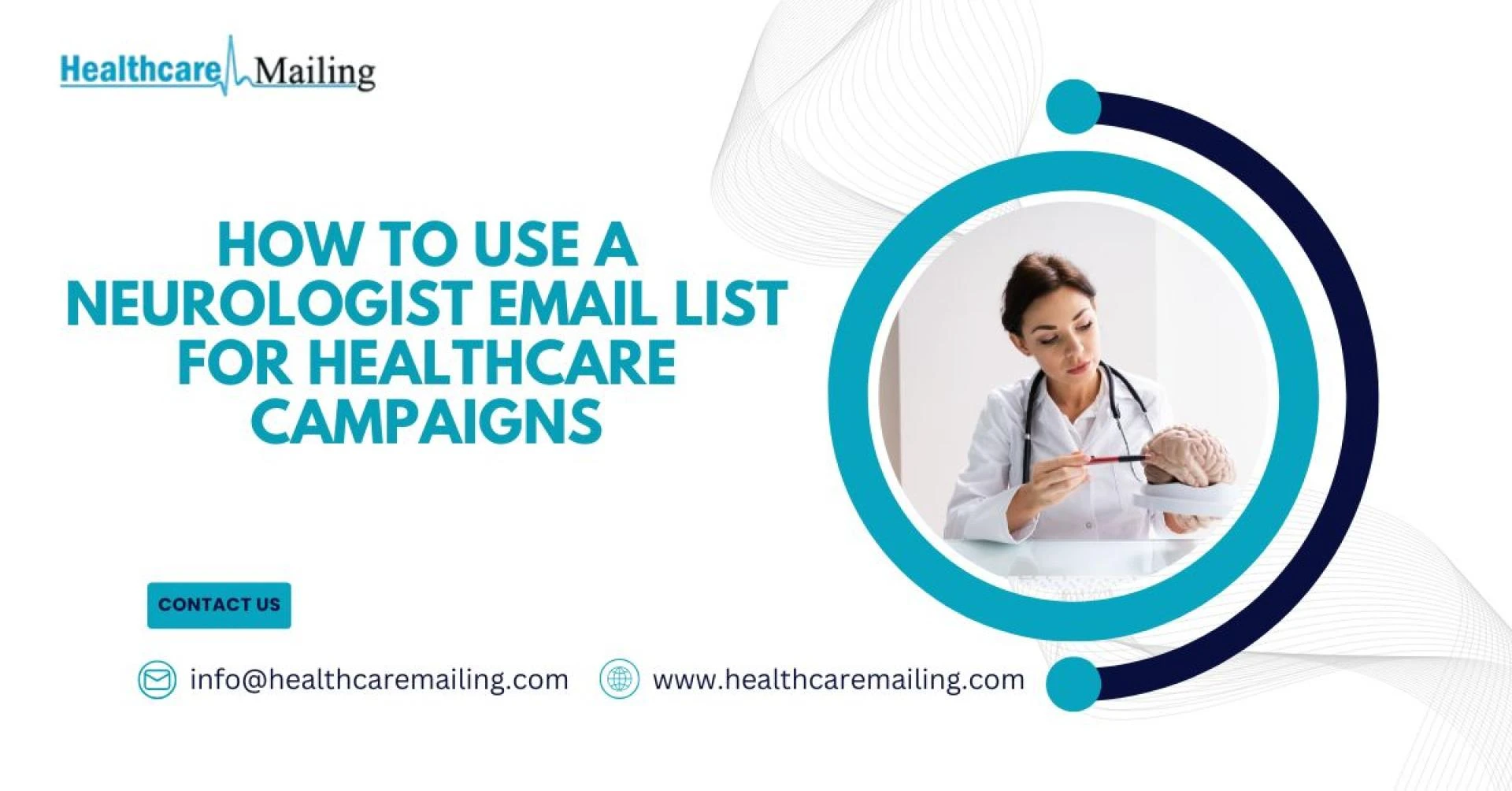 How to Use a Neurologist Email List for Healthcare Campaigns | Healthcare Mailing