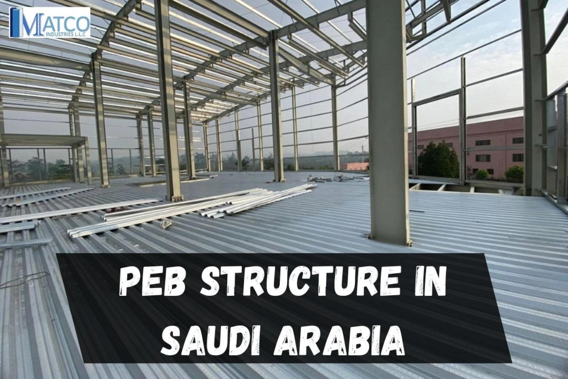 What are the benefits of the PEB structure in Saudi Arabia?