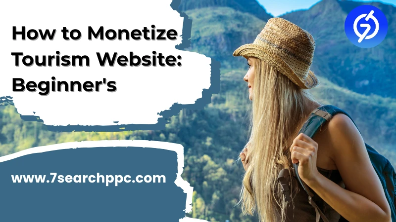 How to Monetize Tourism Website: A Beginner's Guide for 2025