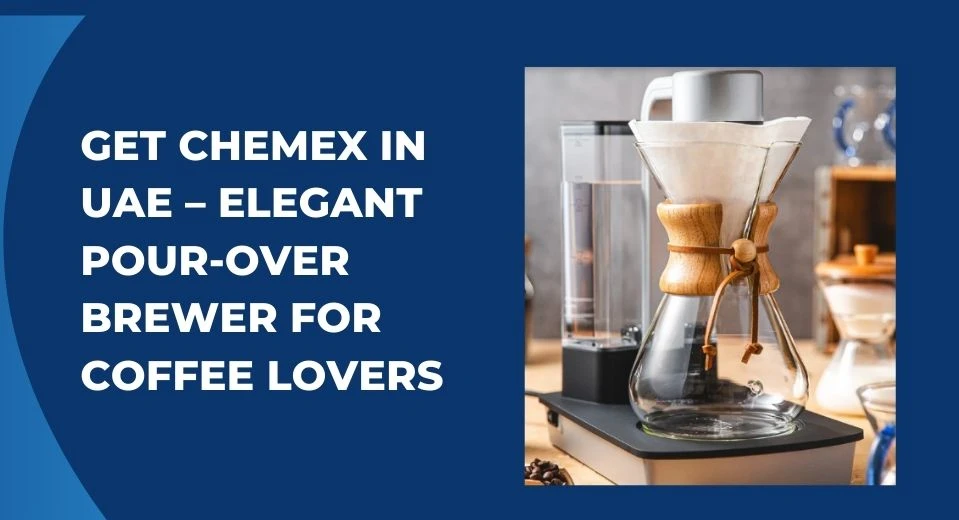 Get Chemex in UAE – Elegant Pour-Over Brewer for Coffee Lovers