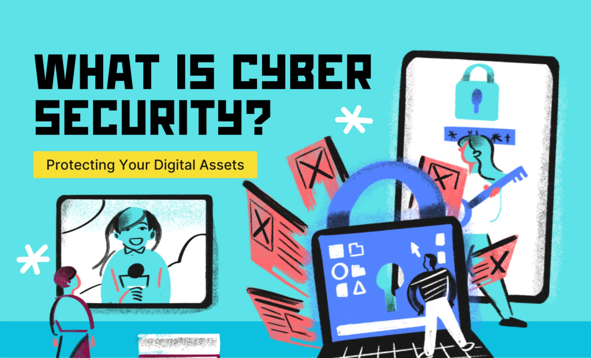 What is Cyber Security? A Simple, Honest Breakdown for Everyone Online