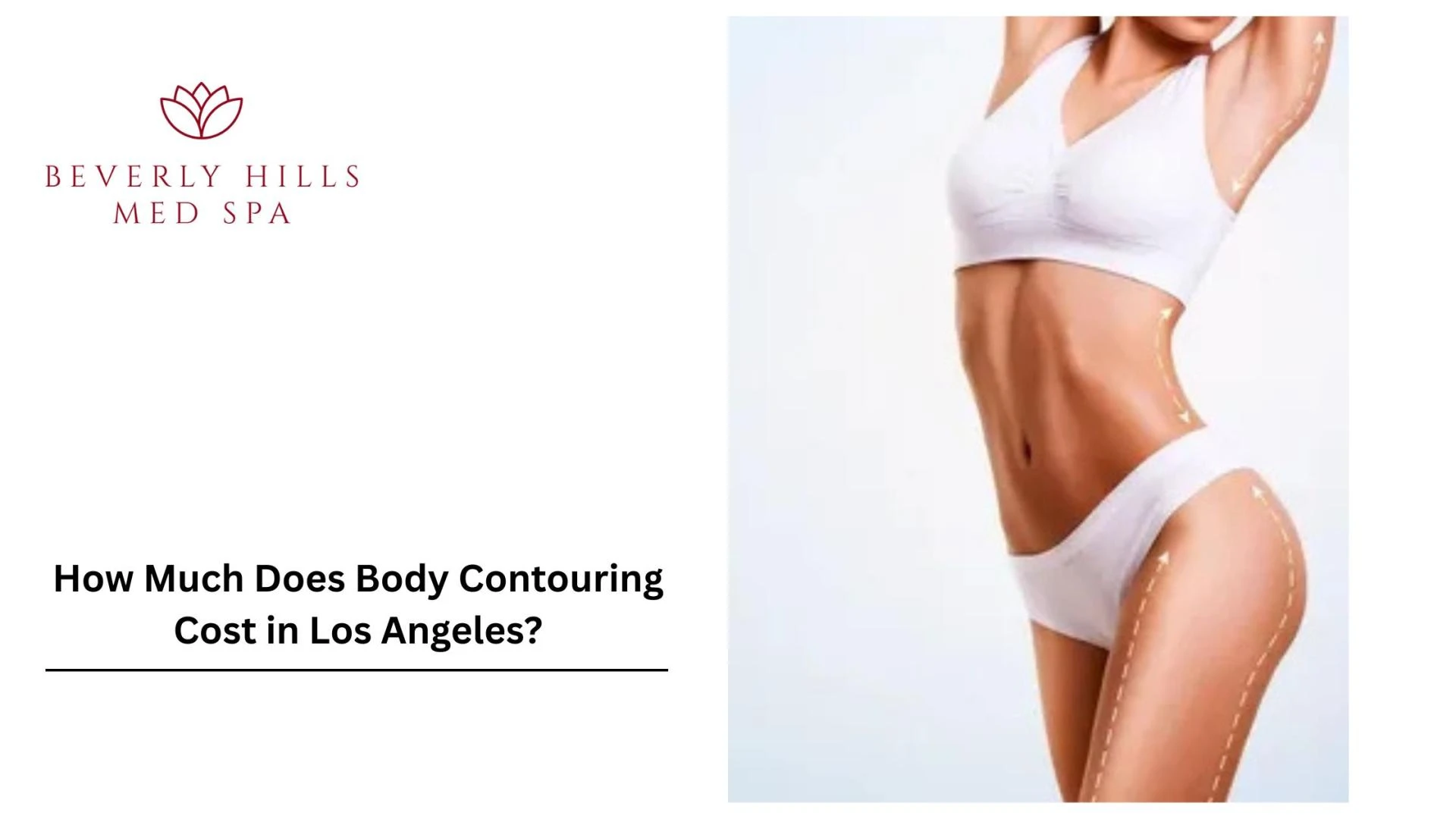 How Much Does Body Contouring Cost in Los Angeles?