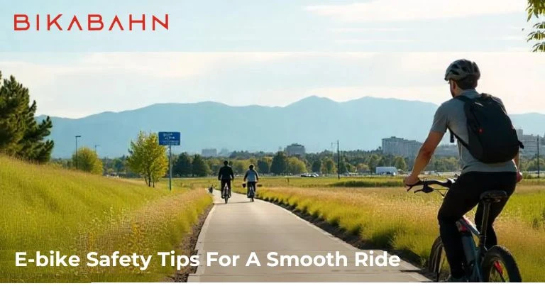 E-bike Safety Tips For A Smooth Ride