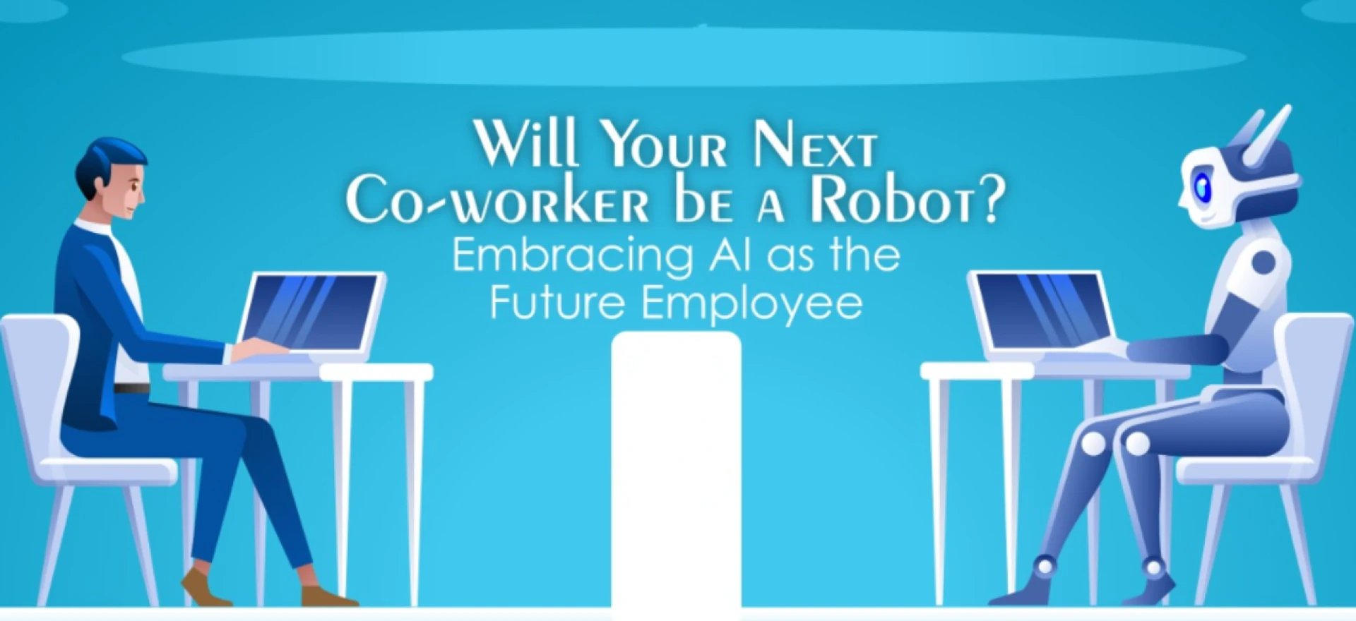 Will Your Next Co-worker be a Robot? Embracing AI as the Future Employee