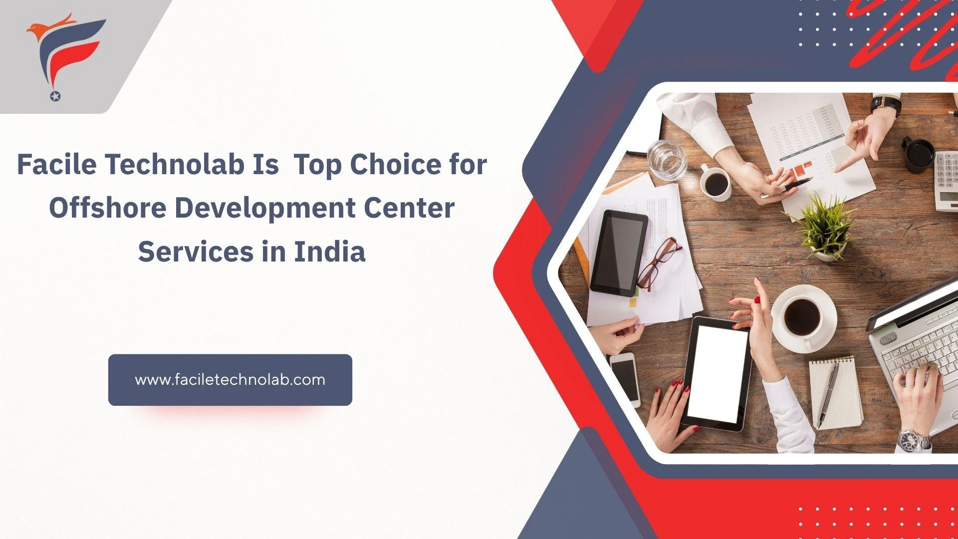Why Facile Technolab Is a Top Choice for Offshore Development Center Services in India