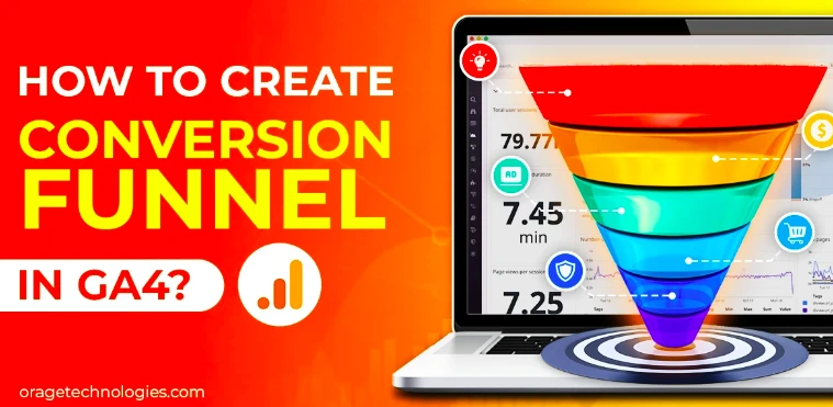 How to Build a Conversion Funnel in GA4: Your Step-by-Step Guide