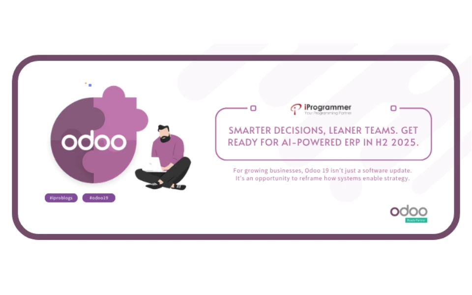 Odoo 19 Is Coming: Here’s What to Expect and How to Make the Most of It