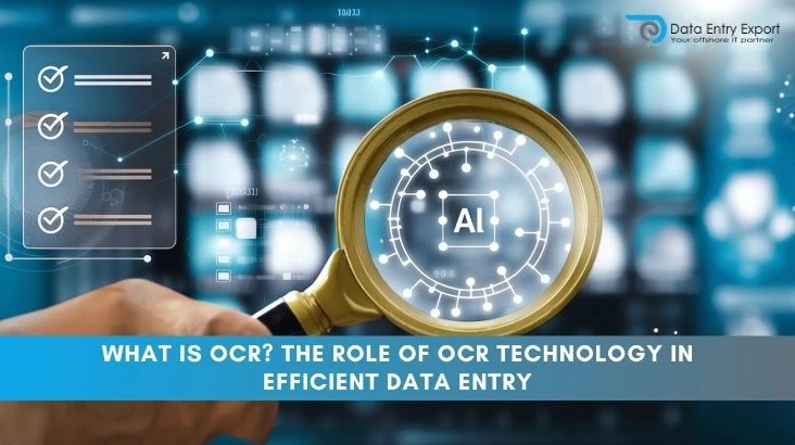 What is OCR? The Role of OCR Technology in Efficient Data Entry