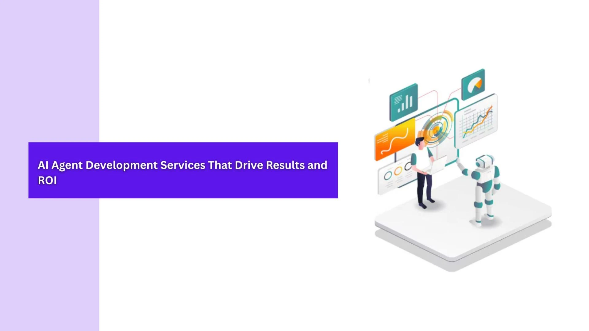 AI Agent Development Services That Drive Results and ROI