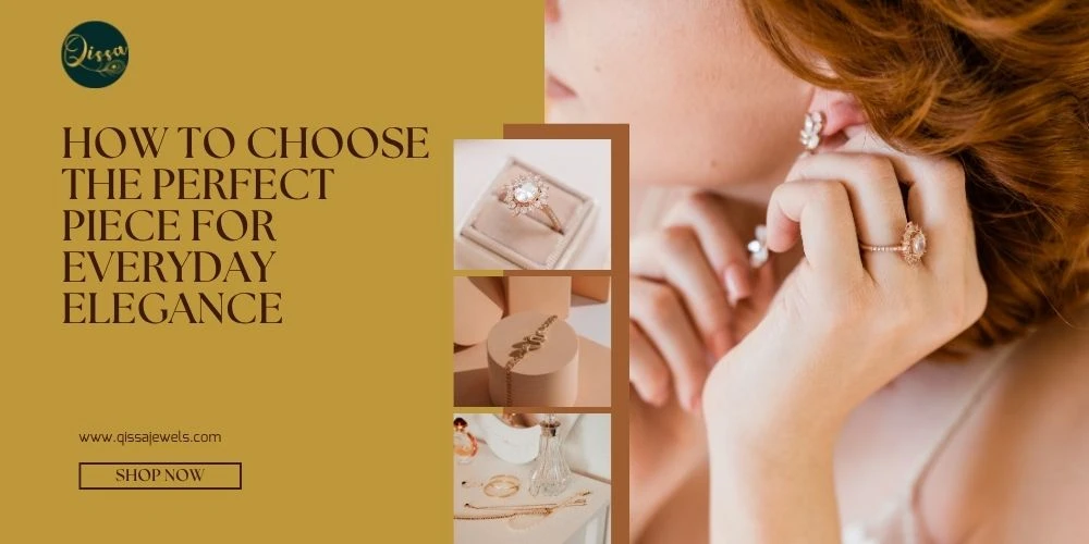 Your First Diamond: How to Choose the Perfect Piece for Everyday Elegance