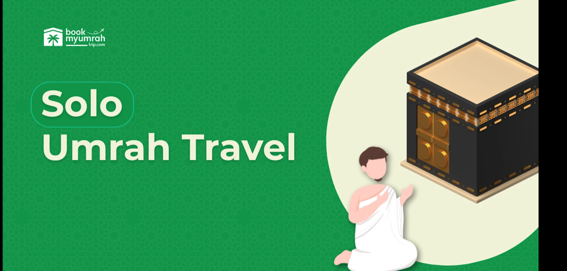 Solo Umrah Travel: The 2025 Complete Guide