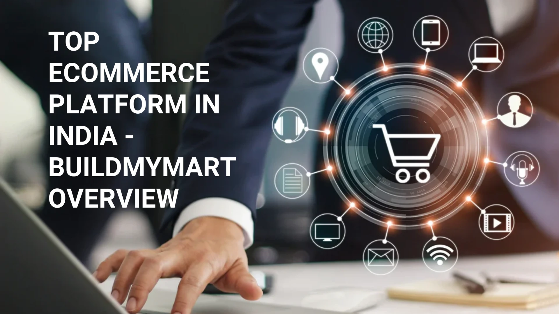 Top Ecommerce Platform in India – BuildMyMart Overview