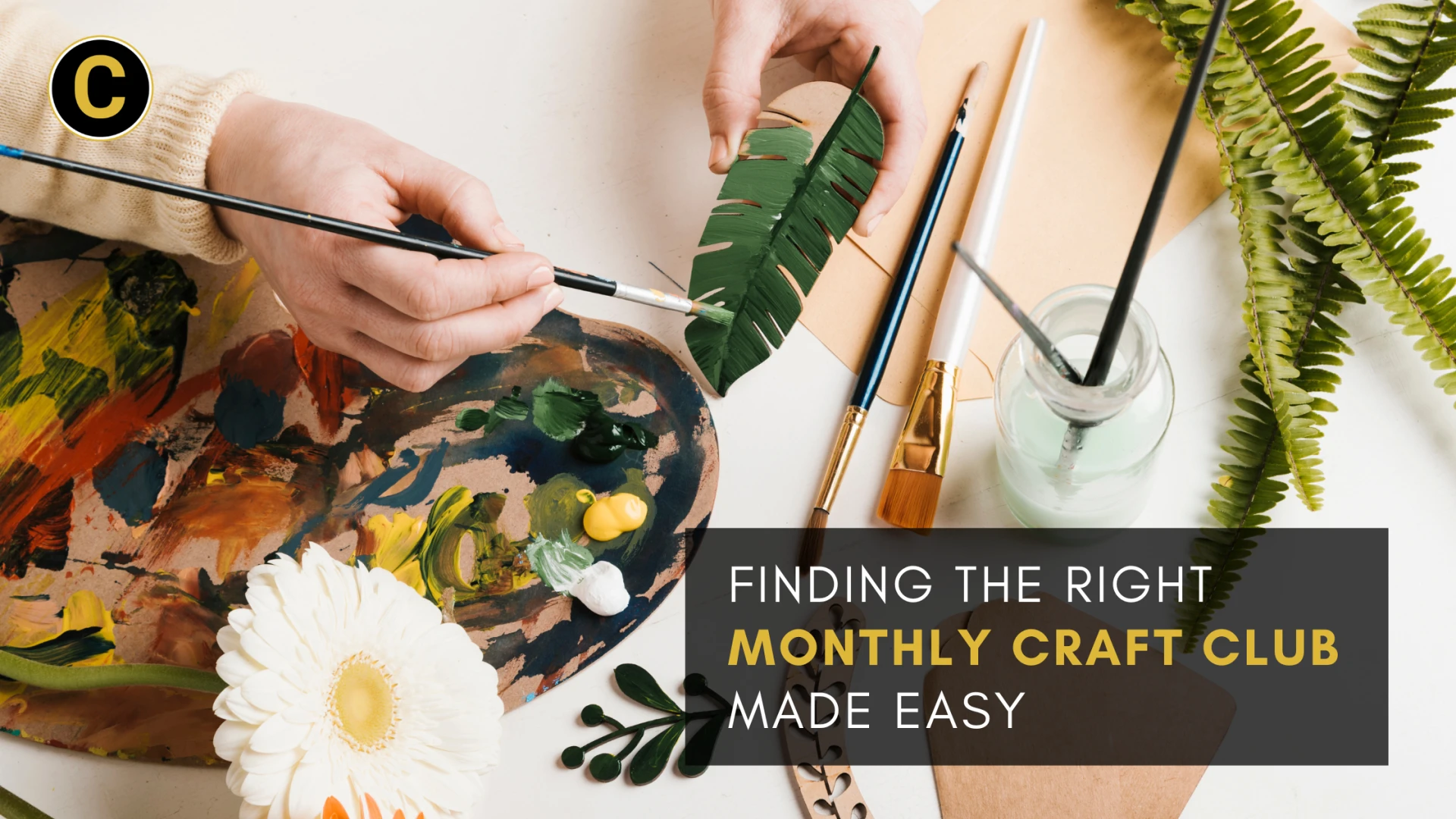 How to Find Out the Best Monthly Craft Club for You?