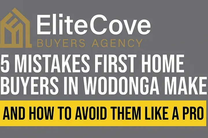 🗝️ 5 Mistakes First Home Buyers in Albury/Wodonga Make – And How to Avoid Them Like a Pro