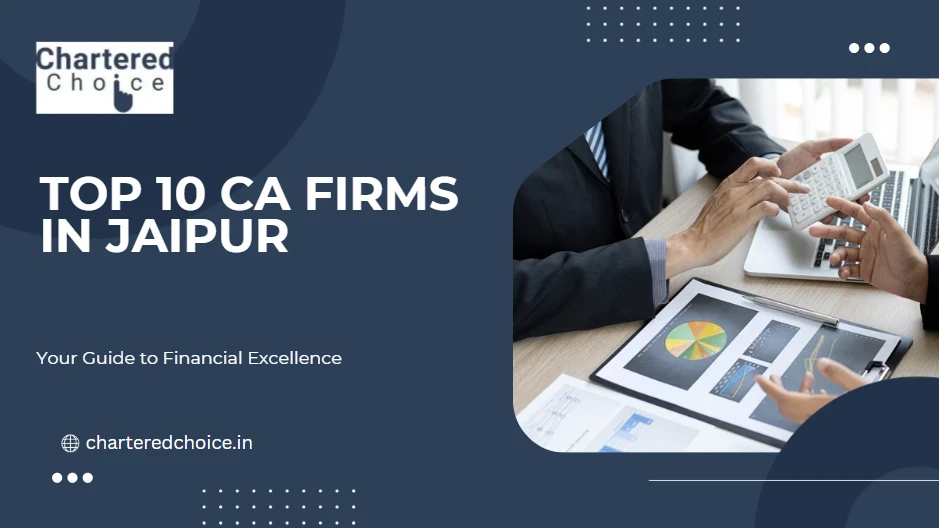 Top 10 CA Firms in Jaipur: Your Expert Guide to Financial Confidence