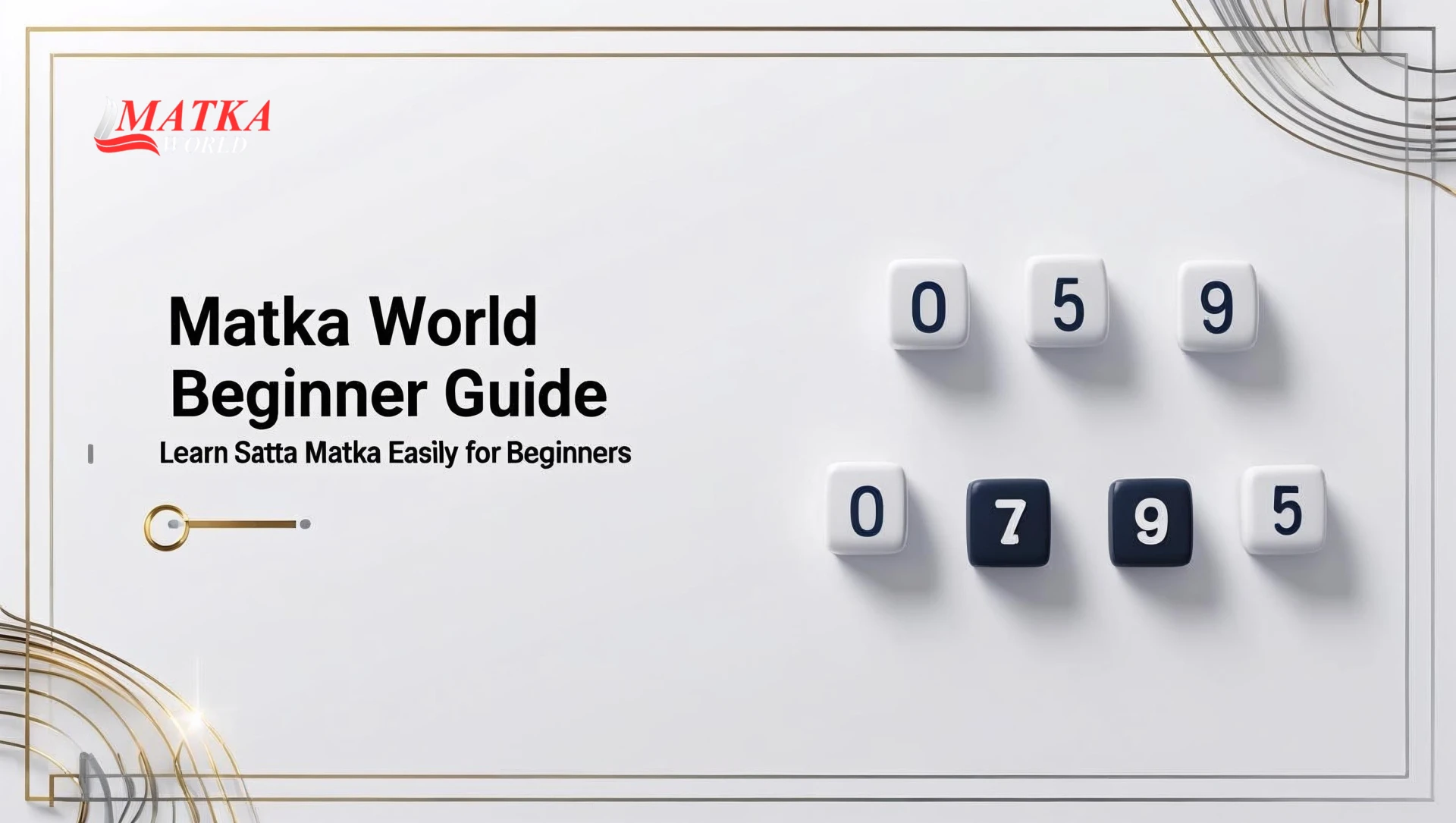 Matka World Guide: Learn How to Play Satta Matka Like a Pro