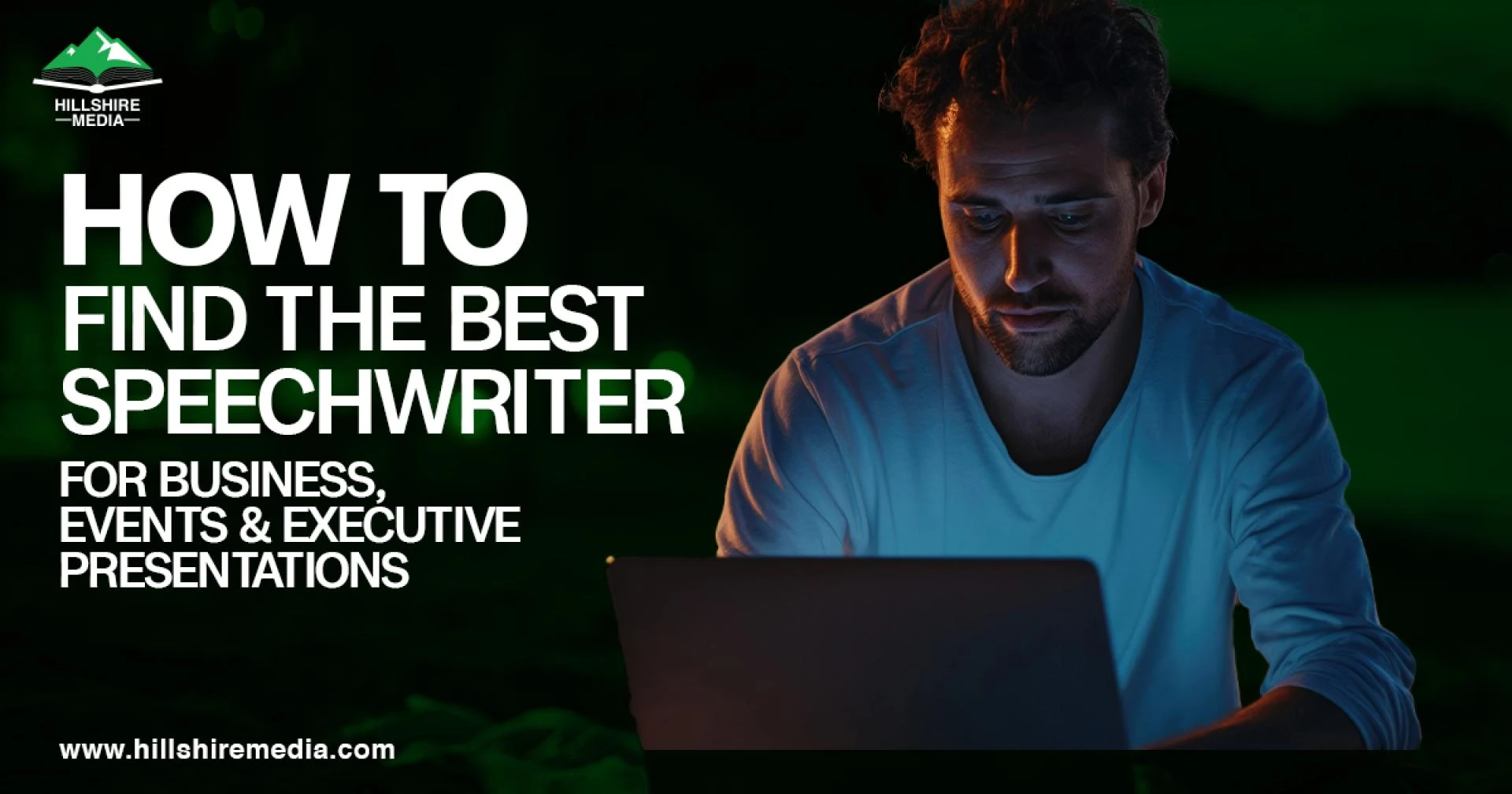 How to Find the Best Speechwriter for Business, Events & Executive Presentations