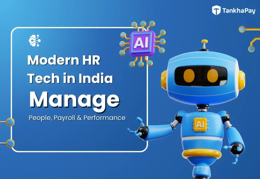 HR Tech in 2025: Transforming Workforce Management with TankhaPay