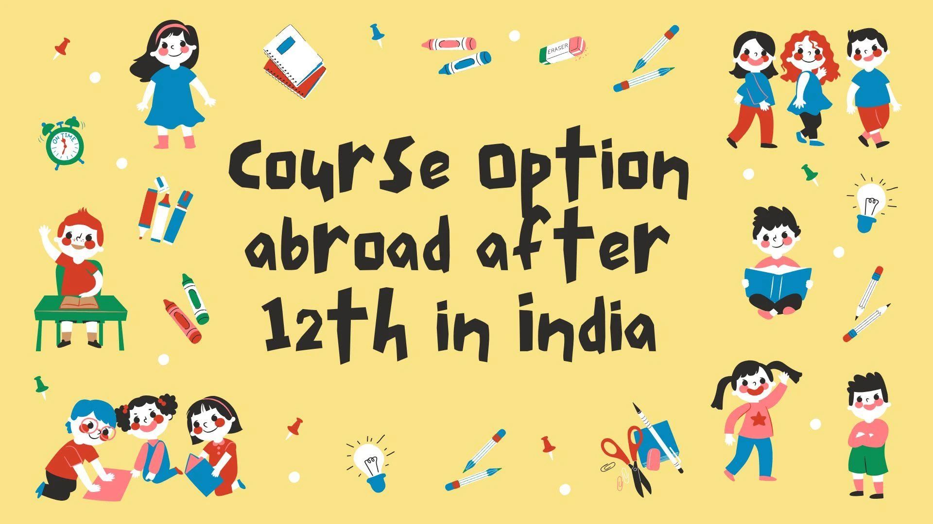 Course Option abroad after 12th in India