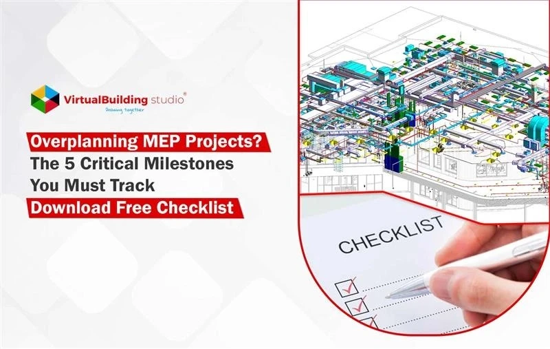 Download Free Checklist- Overplanning MEP Projects? The 5 Critical Milestones You Must Track