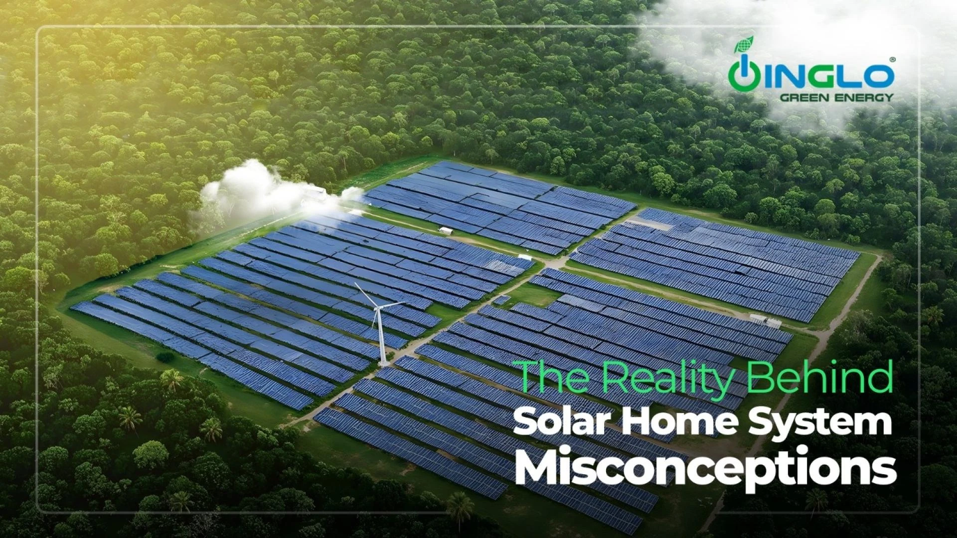 Why Solar Home Systems are Your Path to Energy Independence and Debunking the Myths - inglo