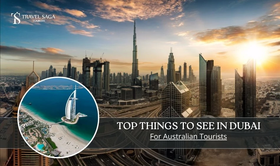 Top Things to See in Dubai for Australian Tourists