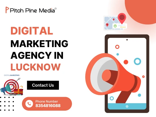 Why Your Business Needs a Local Digital Marketing Company in Lucknow