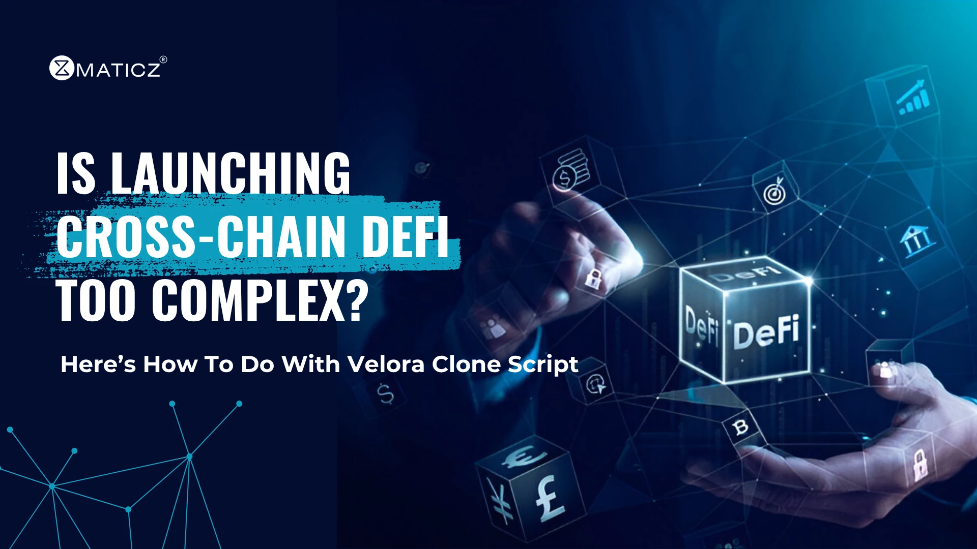 Guide to Launching a Cross-Chain DeFi Platform Using Velora Clone 