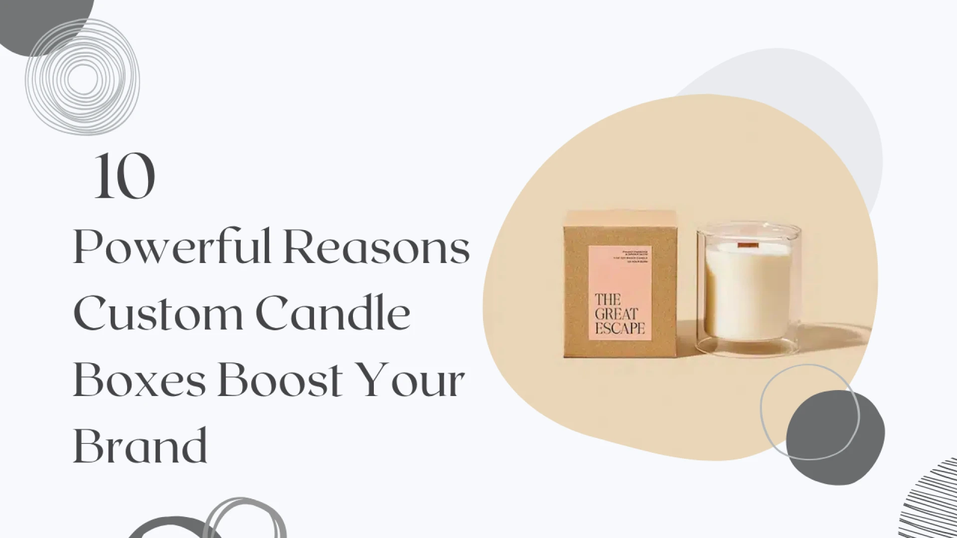 10 Powerful Reasons Custom Candle Boxes Boost Your Brand