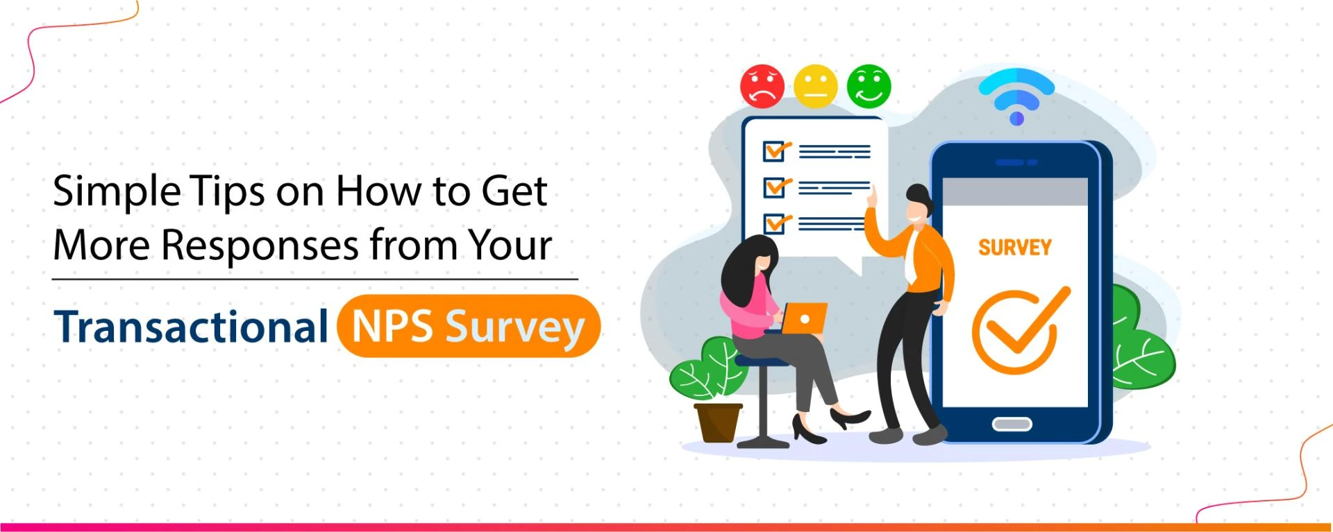 Net Promoter Score: A Simple Way to Measure Customer Loyalty 