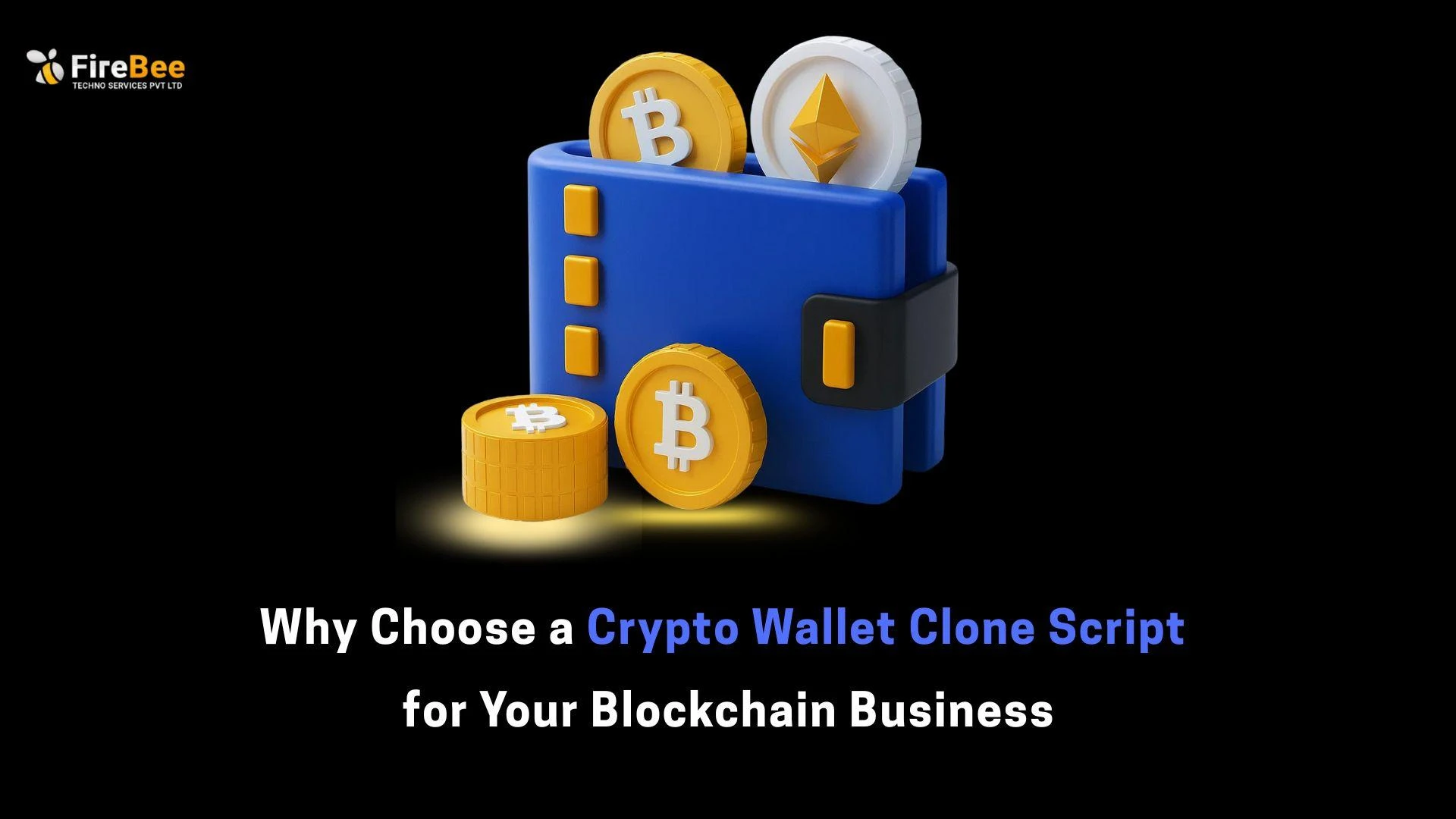 Why Choose a Crypto Wallet Clone Script for Your Blockchain Business