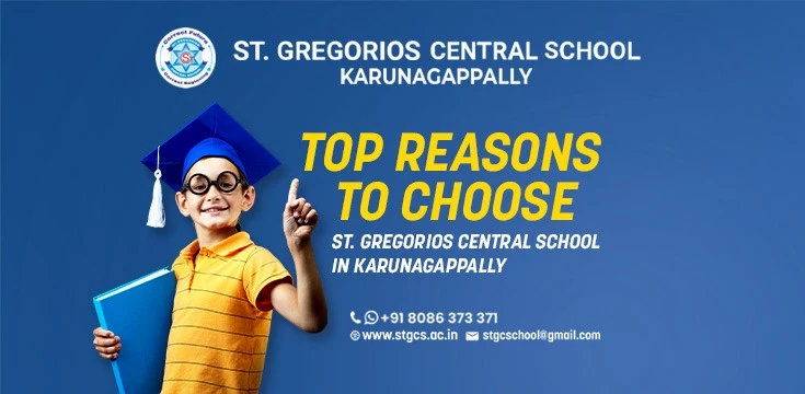 Top Reasons to Choose St. Gregorios Central School in Karunagappally