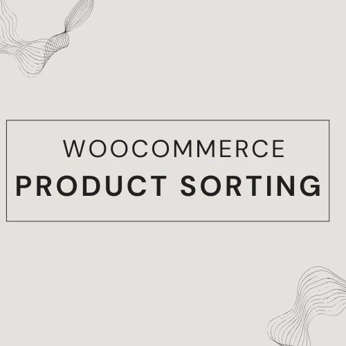 How to Optimize Product Sorting WooCommerce for Higher Conversions