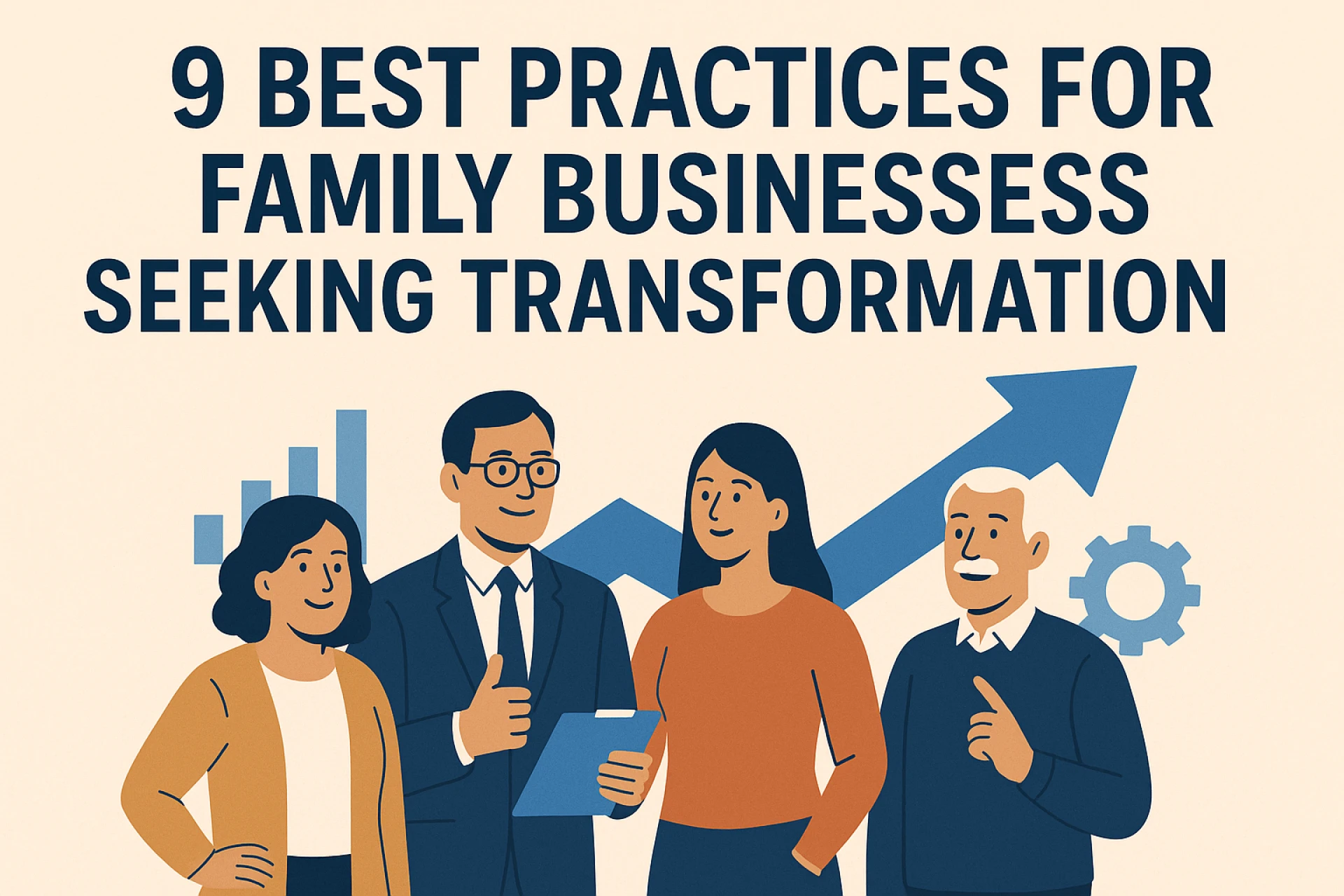 9 Best Practices for Family Businesses Seeking Transformation