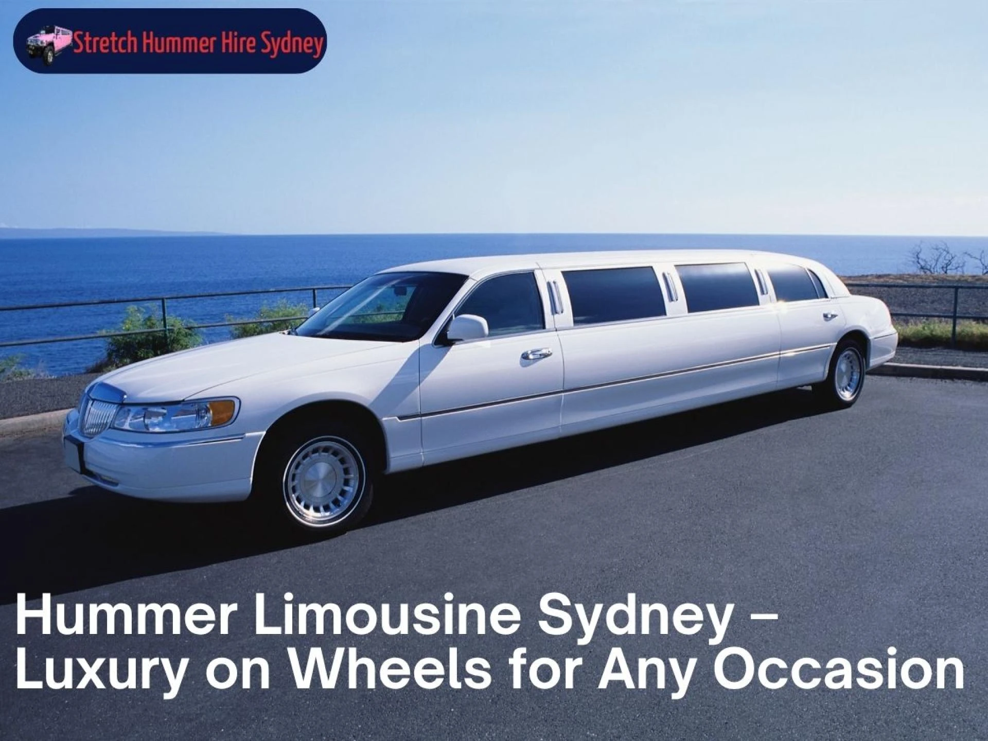 Stretch Hummer Hire Sydney – Luxury Transport for Every Occasion in Sydney, Australia